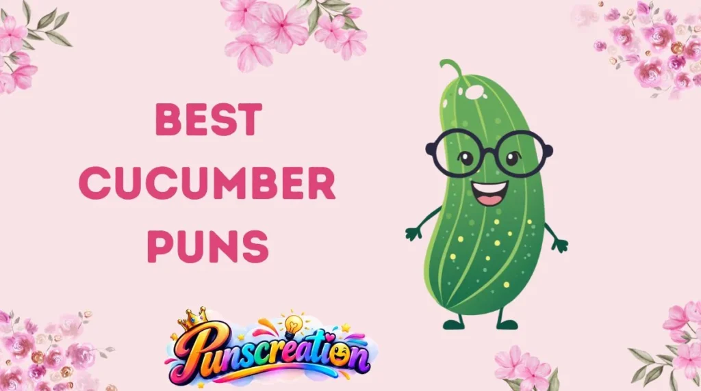 Best Cucumber Puns
