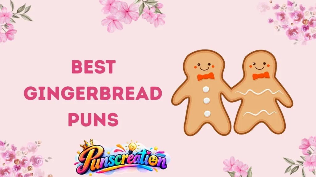 Best Gingerbread Puns