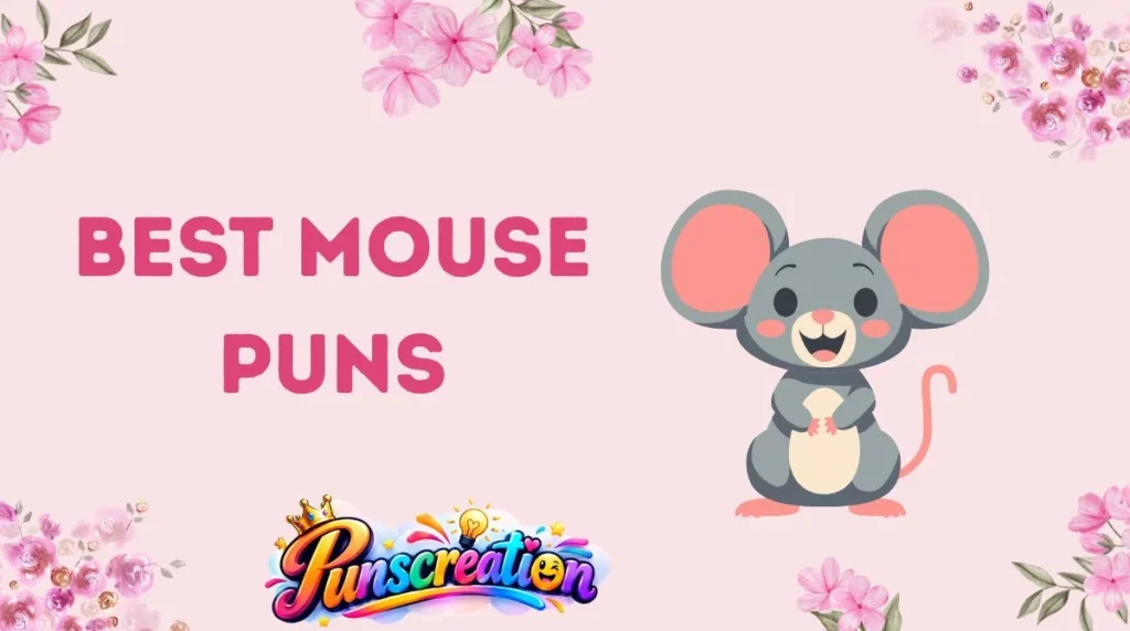 Best Mouse Puns