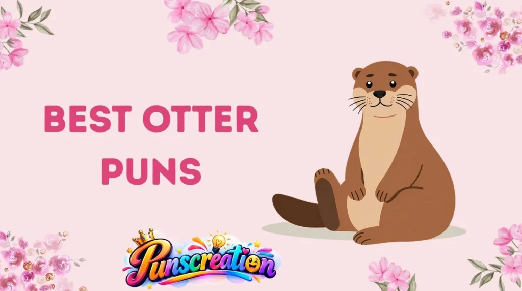 Best Otter Puns