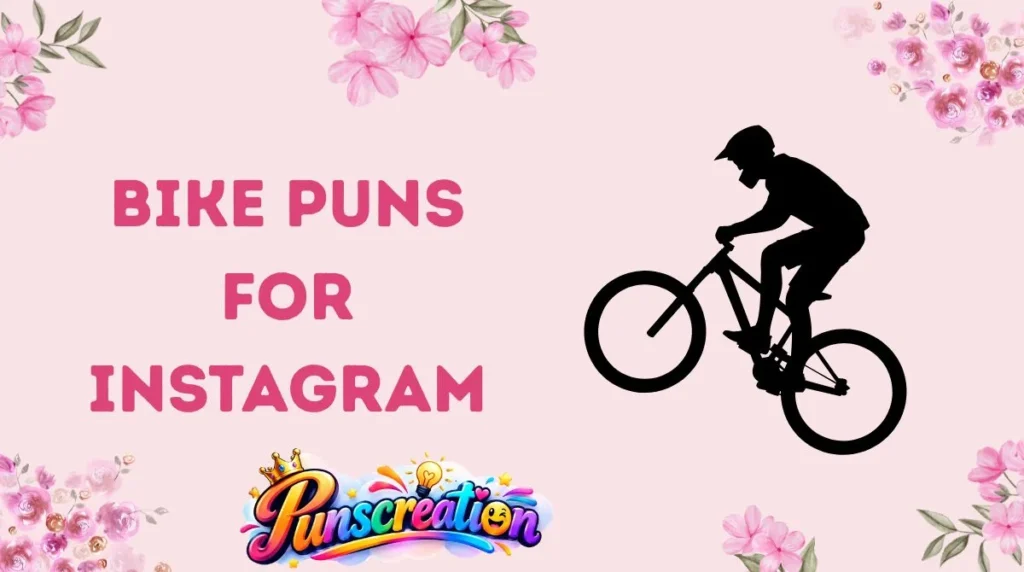 Bike Puns for Instagram