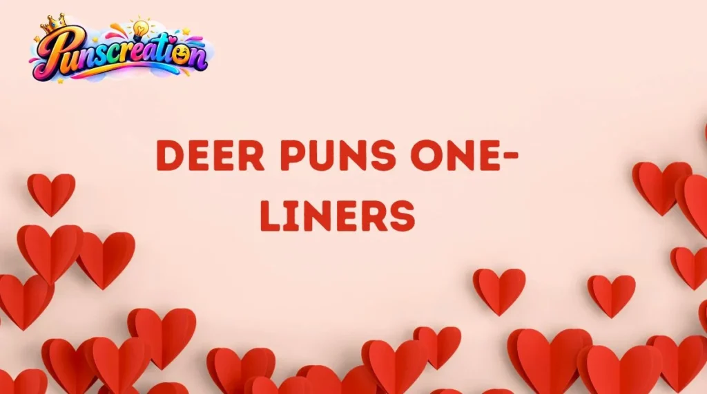 Deer Puns One-Liners