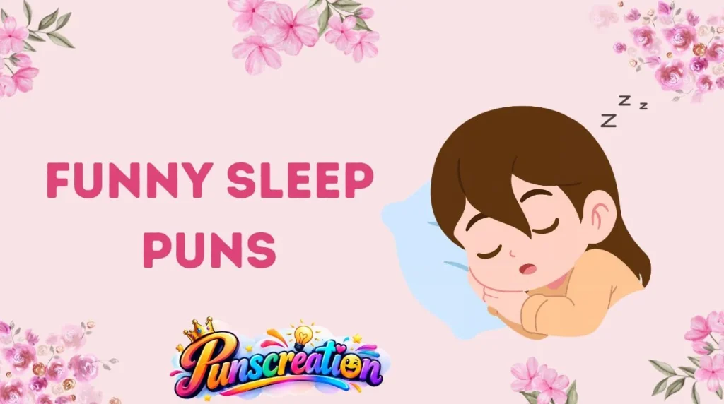 Funny Sleep Puns