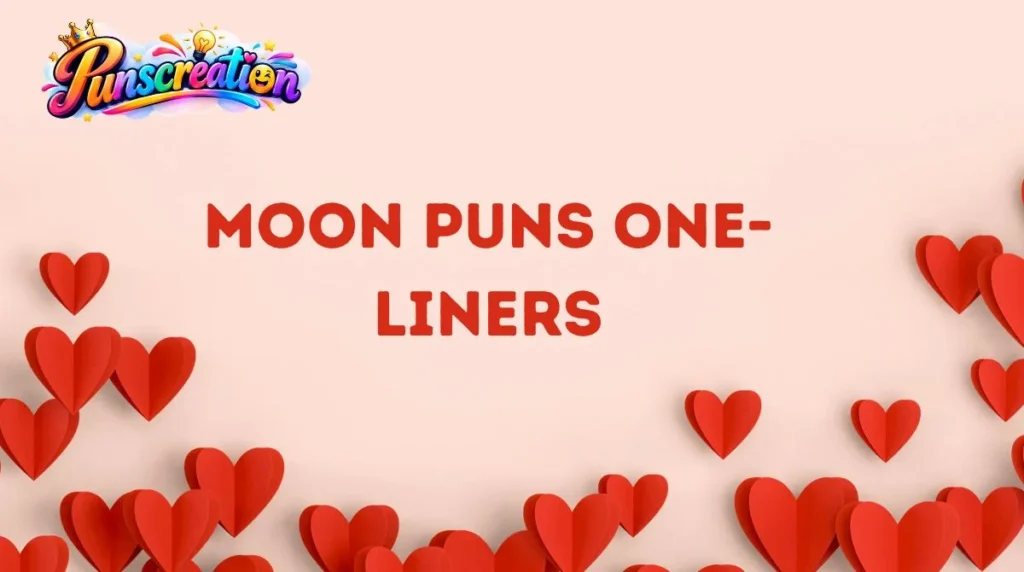 Moon Puns One-Liners