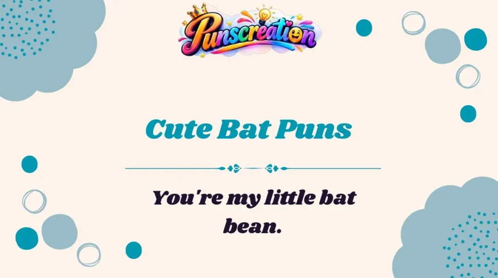 Cute Bat Puns