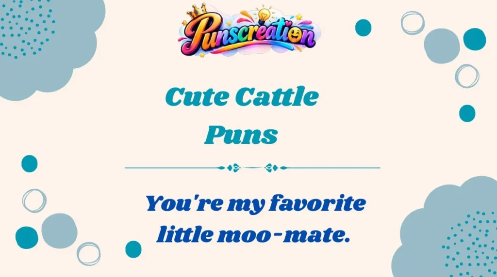 Cute Cattle Puns