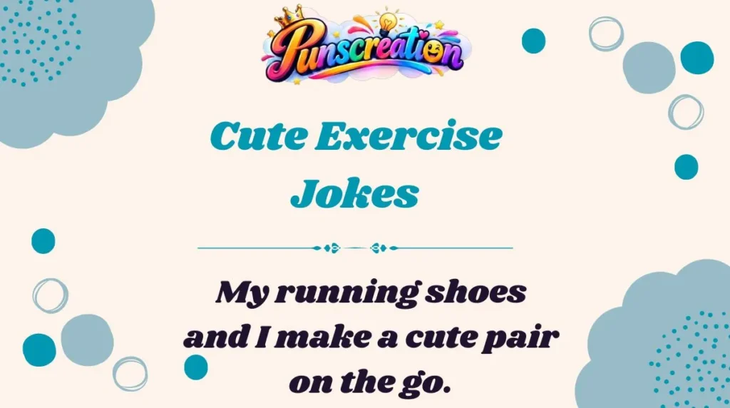Cute Exercise Jokes