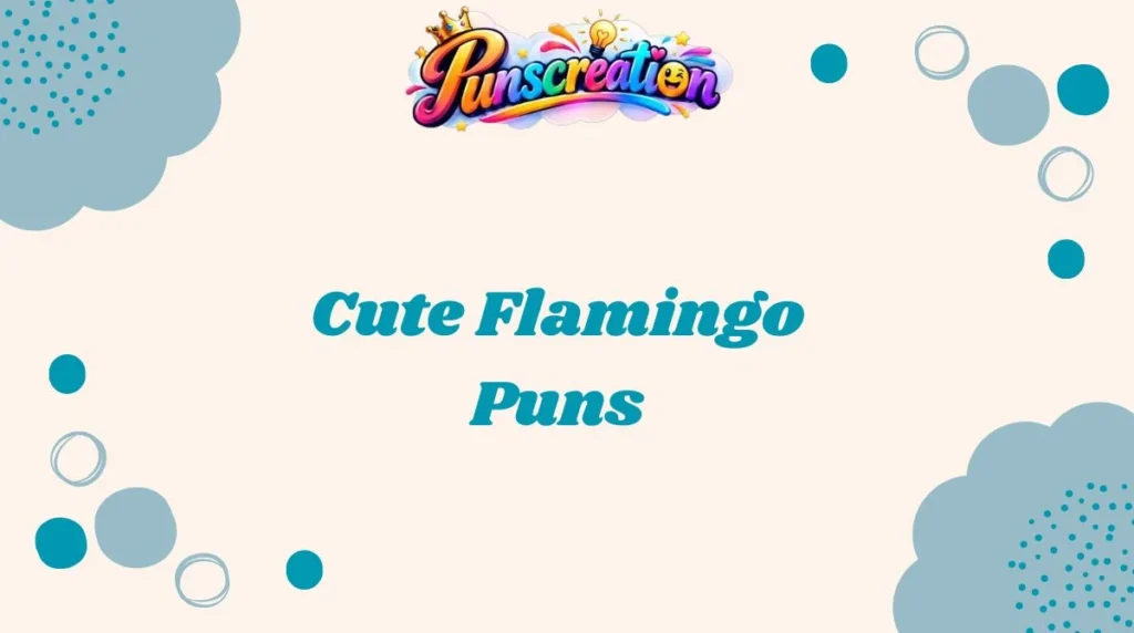 Cute Flamingo Puns