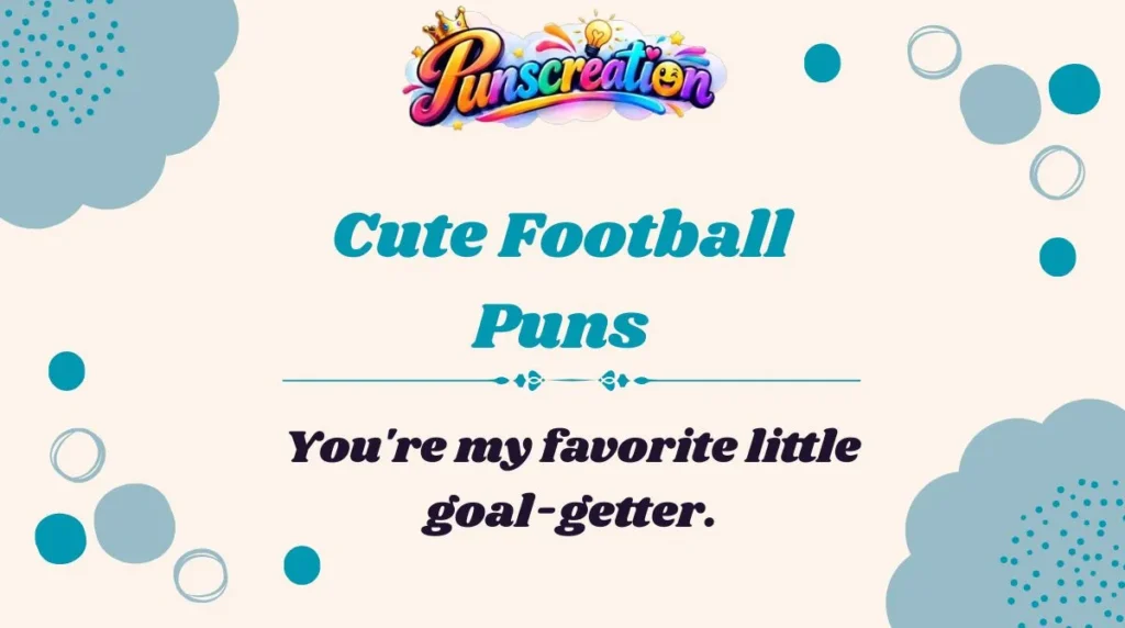 Cute Football Puns