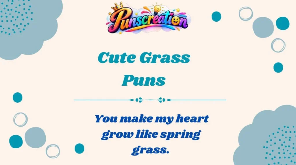 Cute Grass Puns