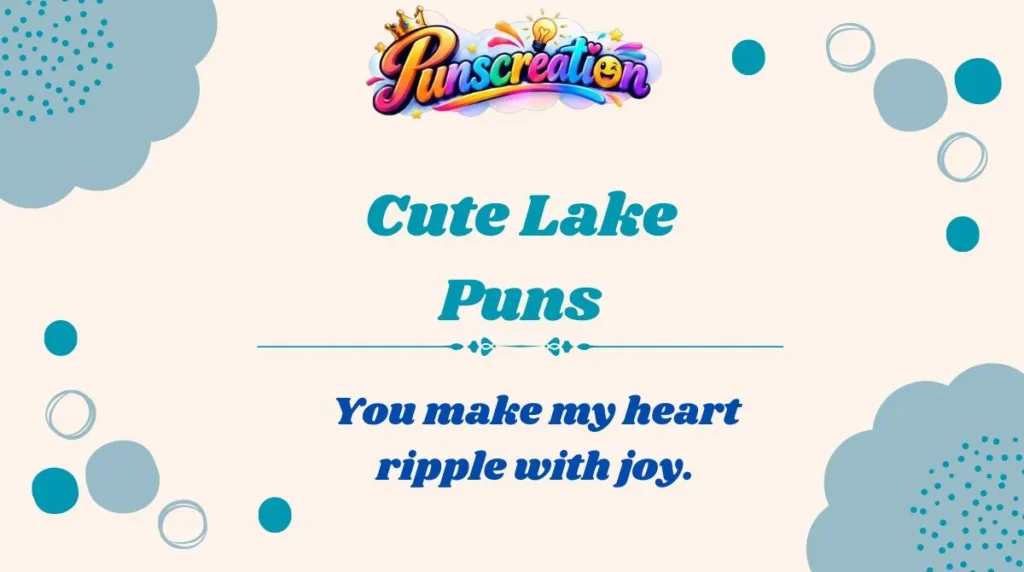Cute Lake Puns