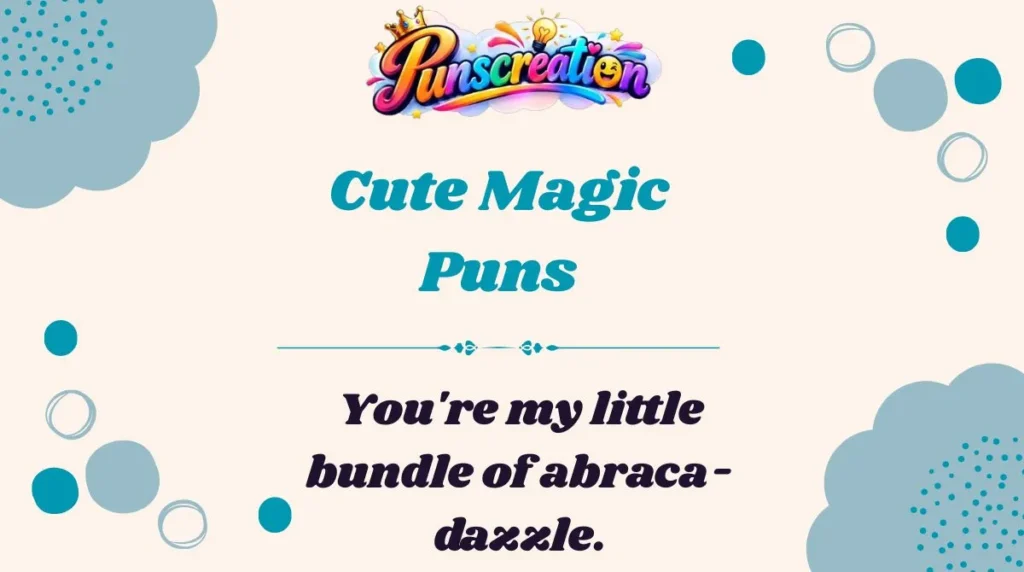 Cute Magic Puns