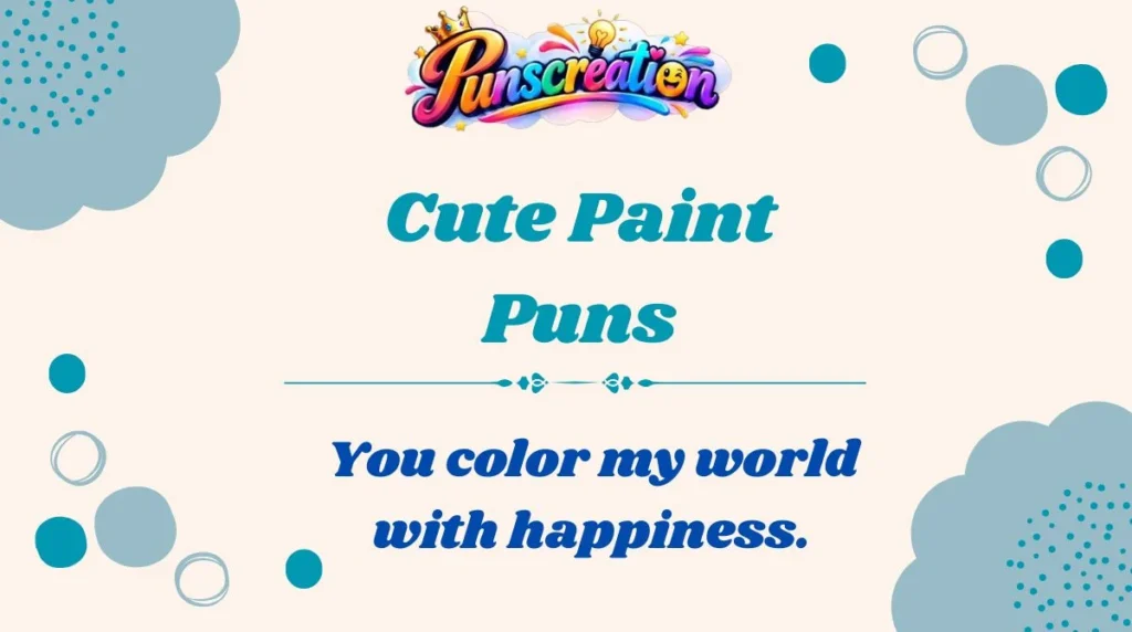 Cute Paint Puns