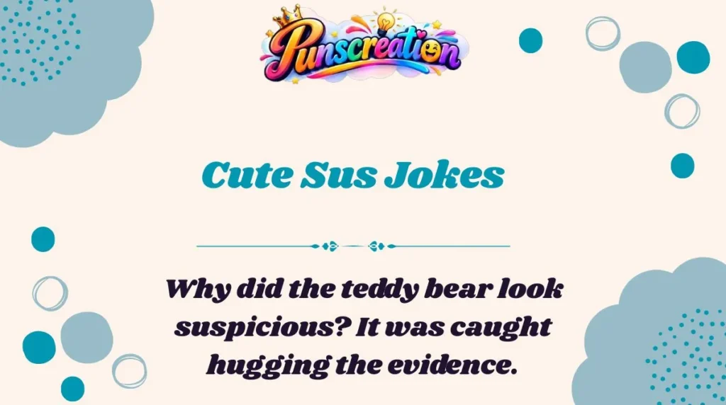 Cute Sus Jokes