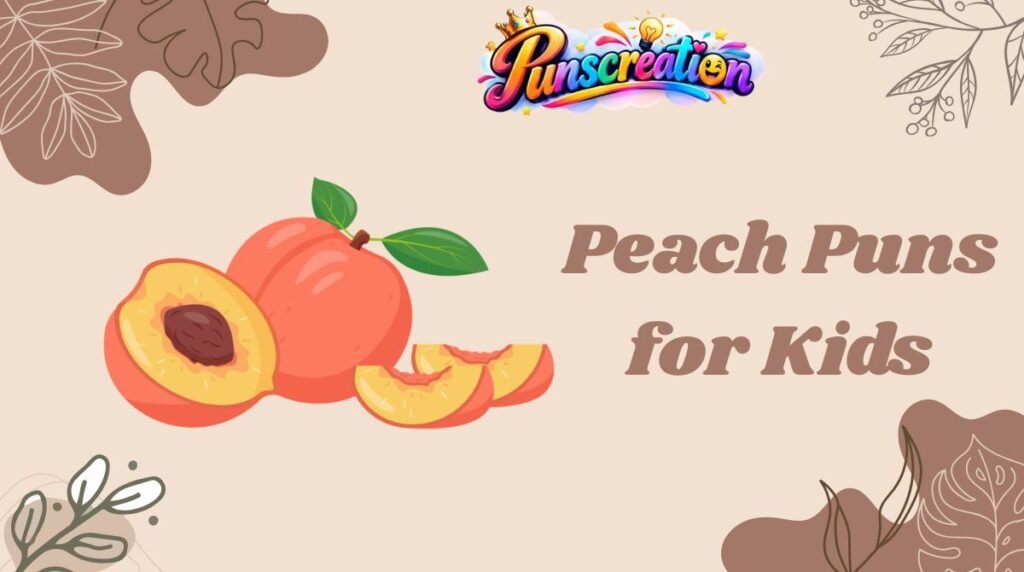 Peach Puns for Kids