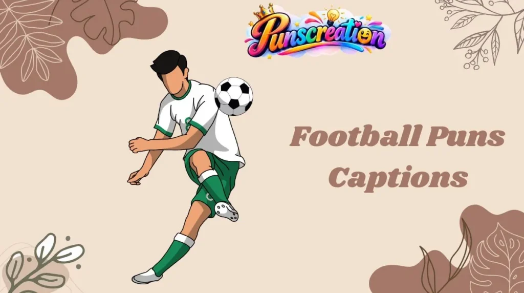 Football Puns Captions
