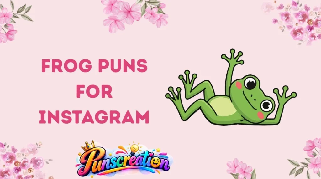 Frog Puns for Instagram