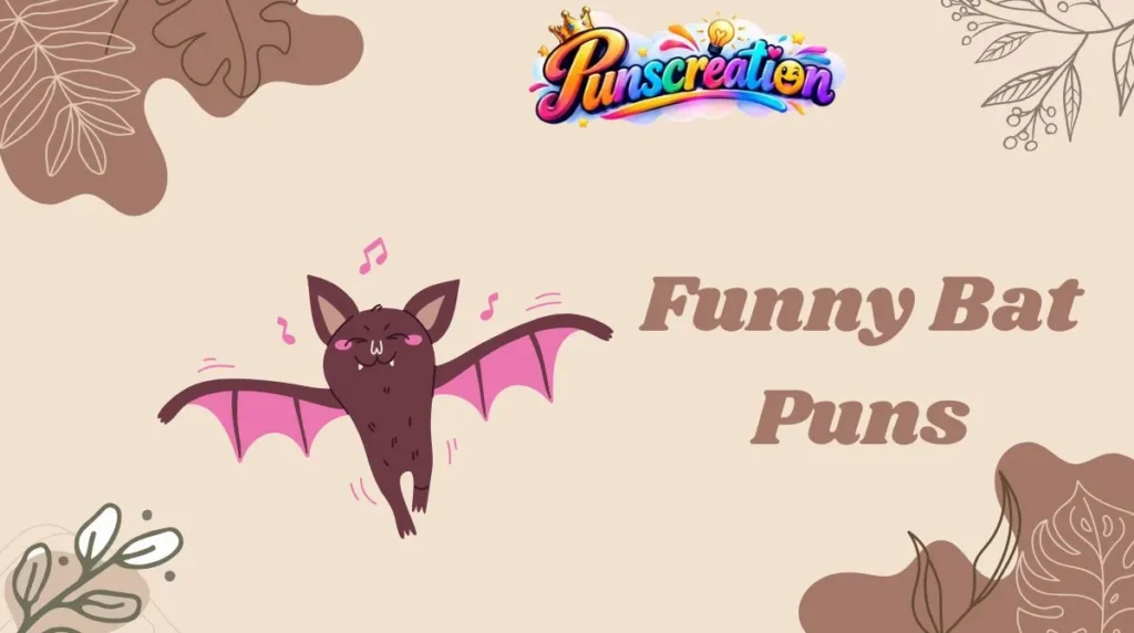 Funny Bat Puns