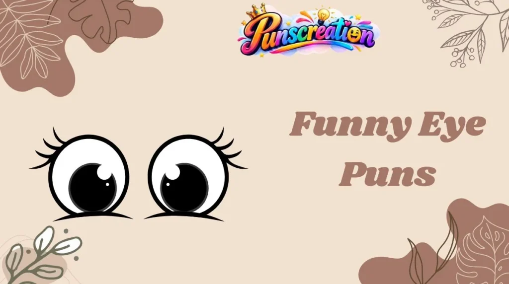 Funny Eye Puns