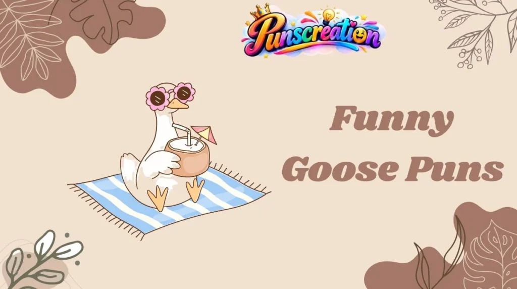 Funny Goose Puns