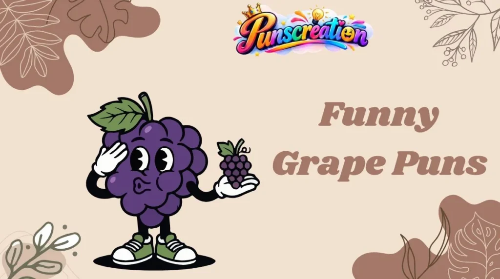 Funny Grape Puns