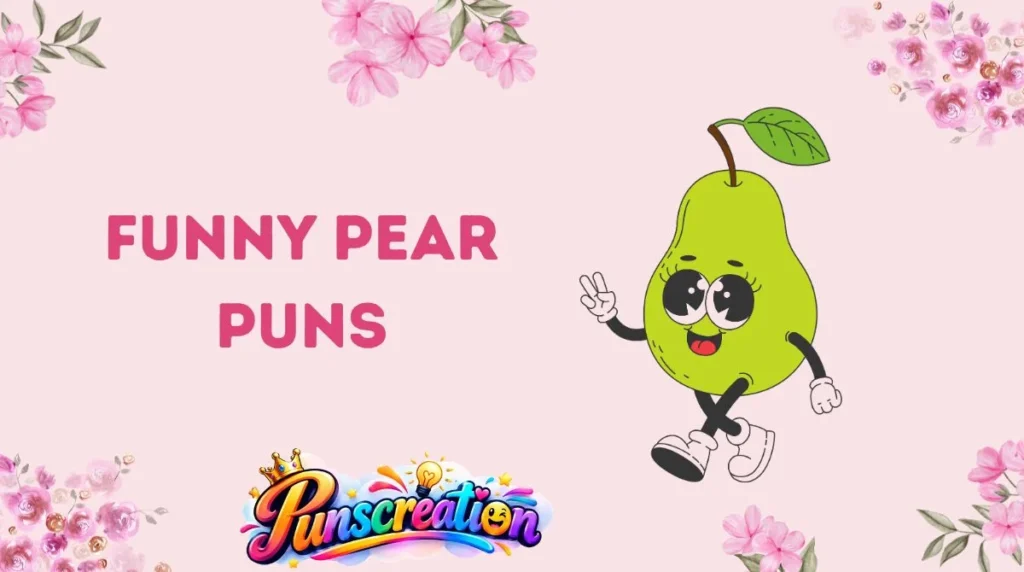 Funny Pear Puns