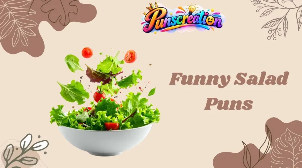 Funny Salad Puns
