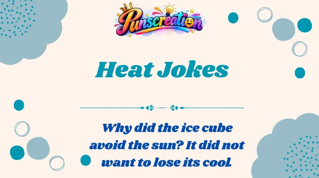 Heat Jokes