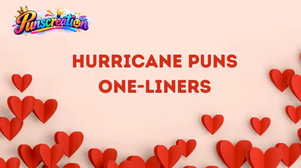 Hurricane Puns One-Liners