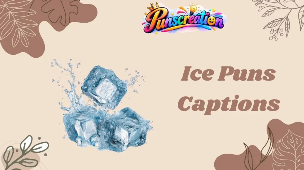 Ice Puns Captions