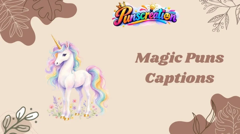 Magic Puns Captions