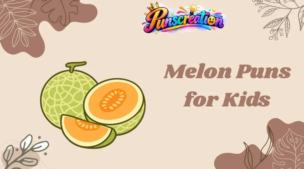 Melon Puns for Kids