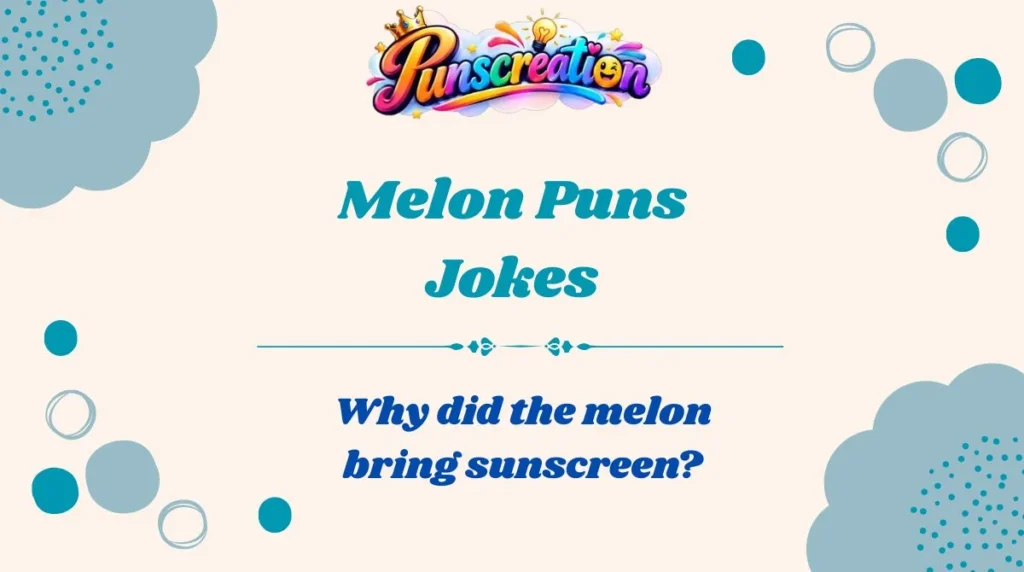 Melon Puns Jokes