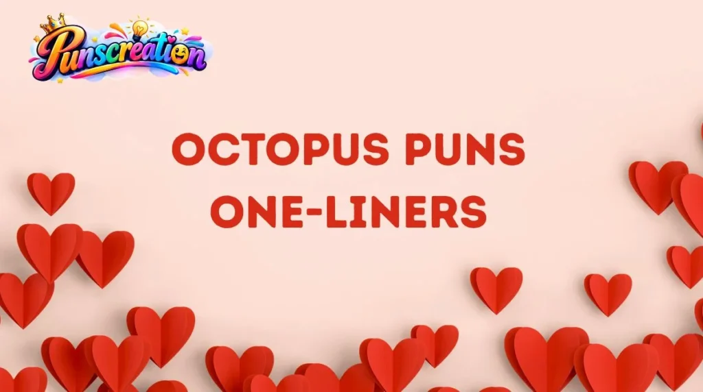 Octopus Puns One-Liners