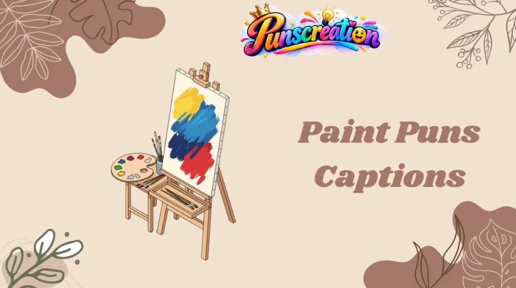 Paint Puns Captions