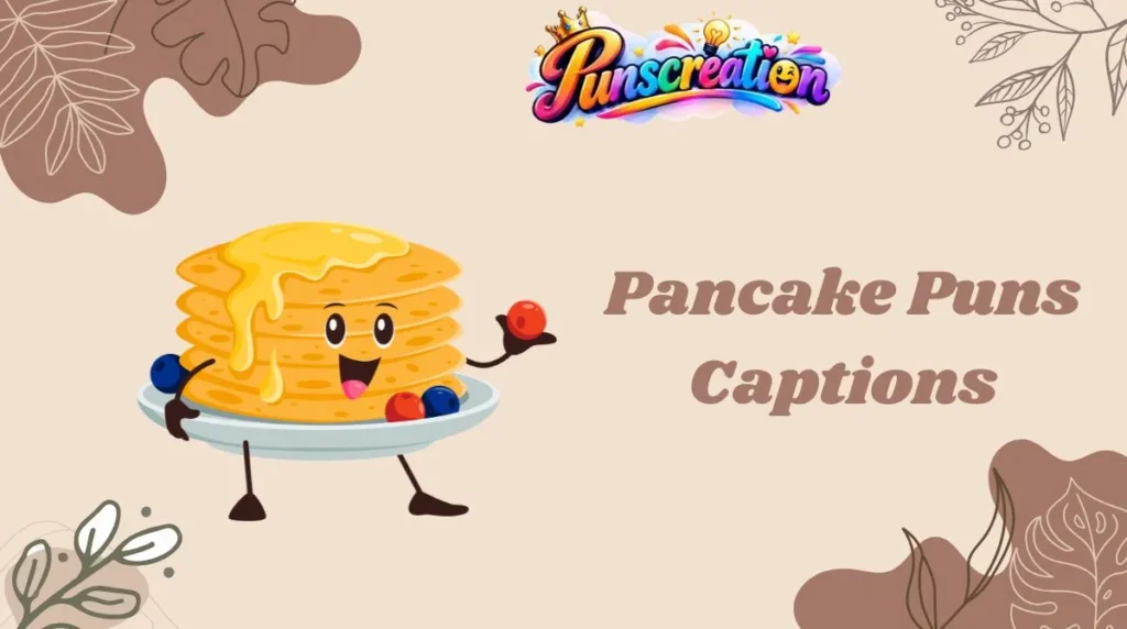 Pancake Puns Captions