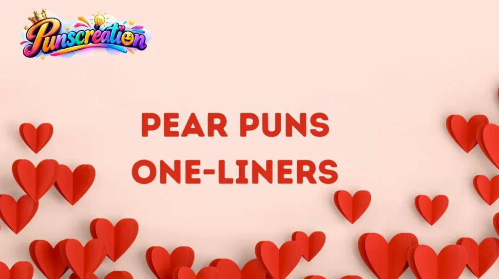 Pear Puns One-Liners