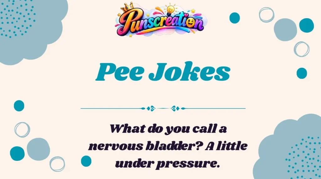 Pee Jokes