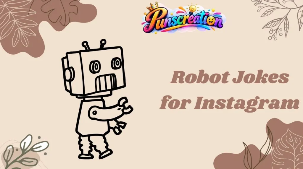 Robot Jokes for Instagram