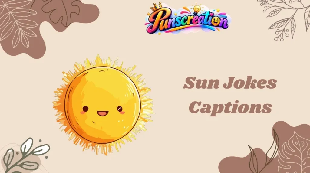 Sun Jokes Captions