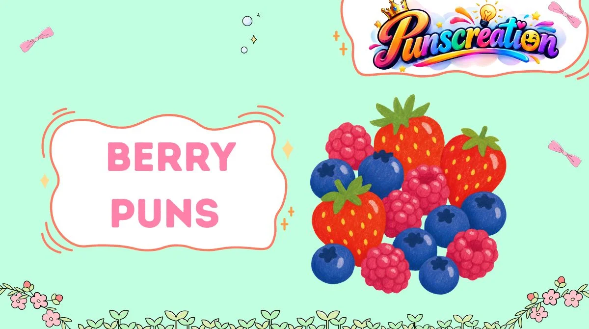 Berry Puns