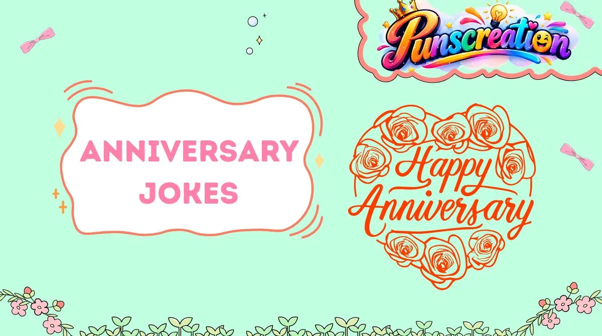 Anniversary Jokes