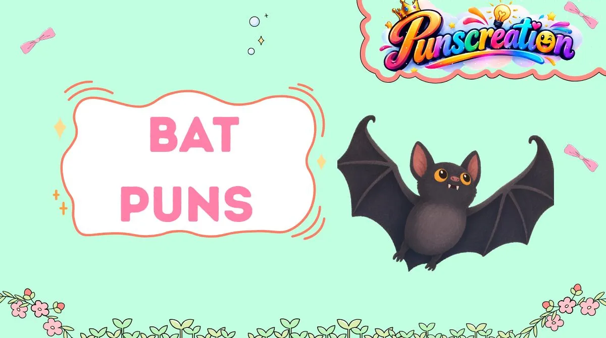Bat Puns