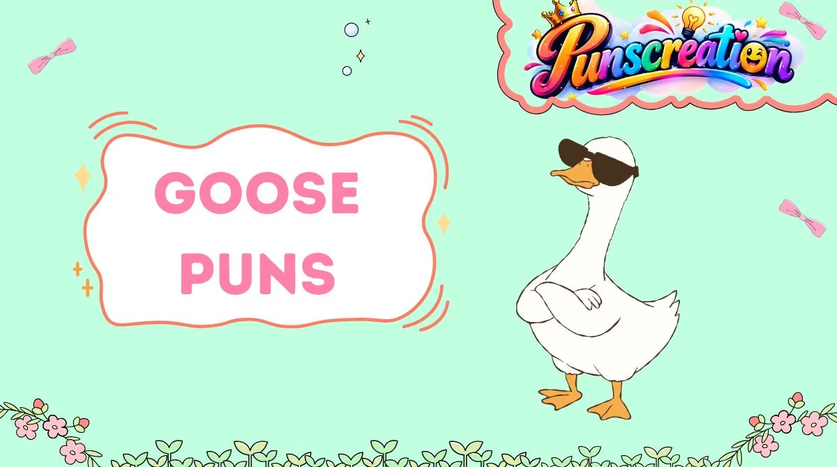 Goose Puns