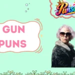 Gun Puns