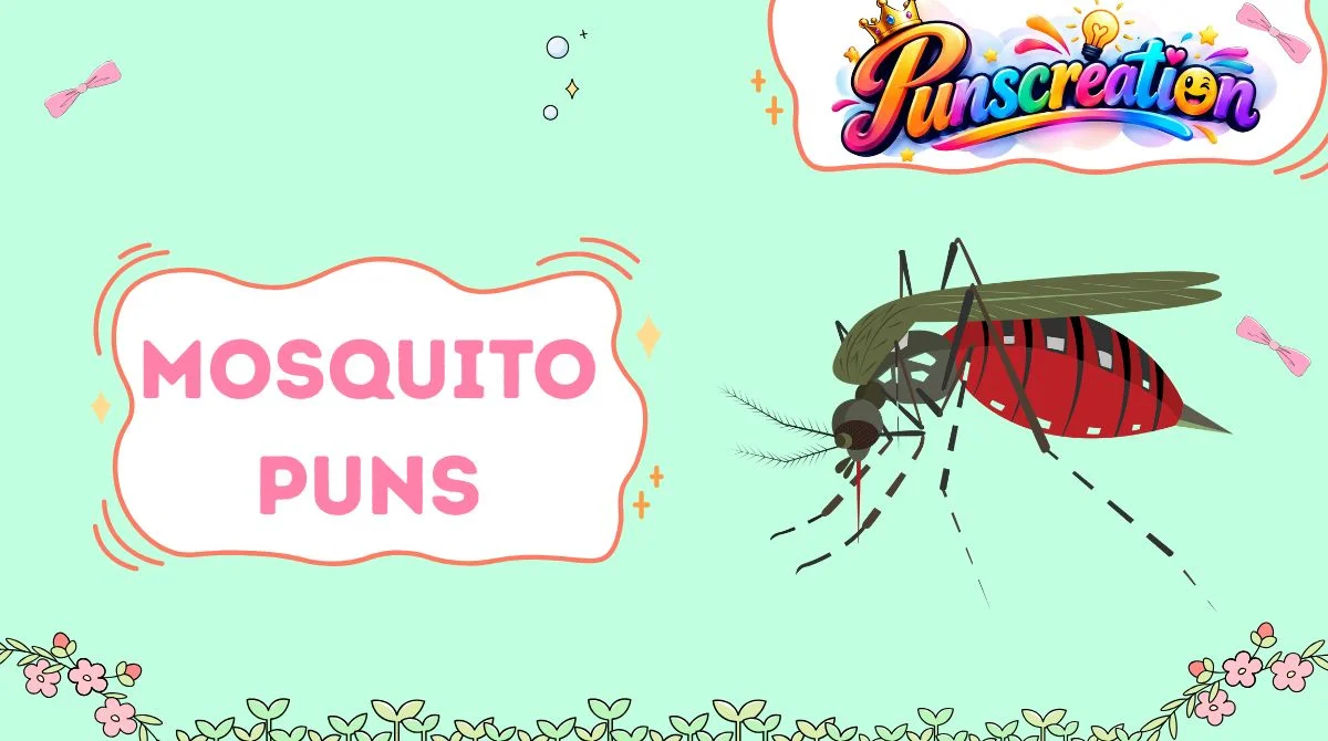 Mosquito Puns