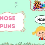 Nose Puns