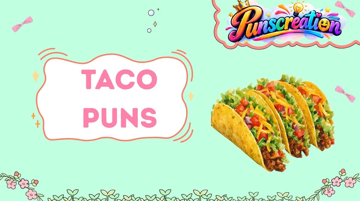 Taco Puns
