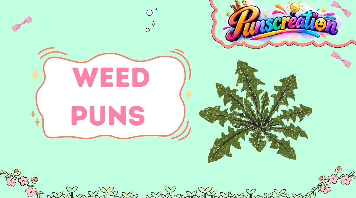 Weed Puns